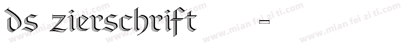 ds zierschrift字体字体转换